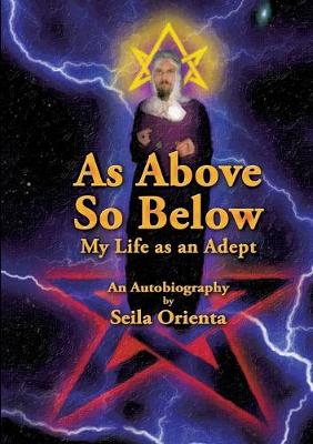 Book cover for As Above, So Below My Life as an Adept