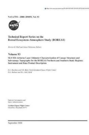 Cover of Slicer Airborne Laser Altimeter Characterization of Canopy Structure and Sub-Canopy Topography for the Boreas Northern and Southern Study Regions