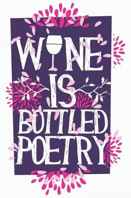 Book cover for Wine Is Bottled Poetry