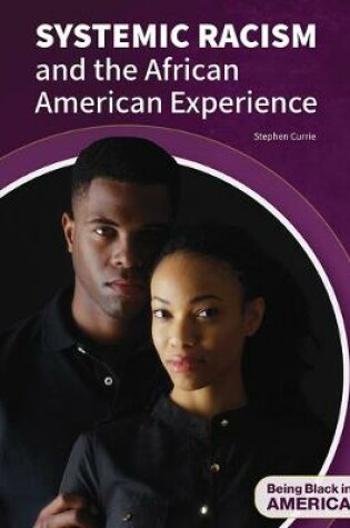 Cover of Systemic Racism & the African American Experience