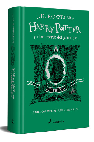 Cover of Harry Potter y el misterio del Príncipe (20 Aniv. Slytherin) / Harry Potter and the Half-Blood Prince (Slytherin)