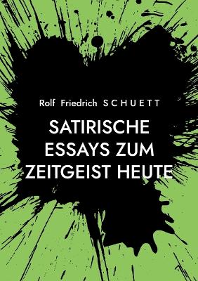 Book cover for Satirische Essays zum Zeitgeist heute