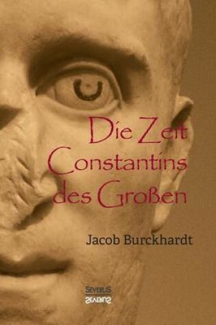 Cover of Die Zeit Constantins des Grossen