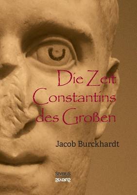 Book cover for Die Zeit Constantins des Grossen