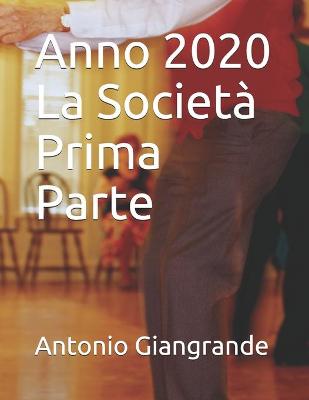 Book cover for Anno 2020 La Societa Prima Parte