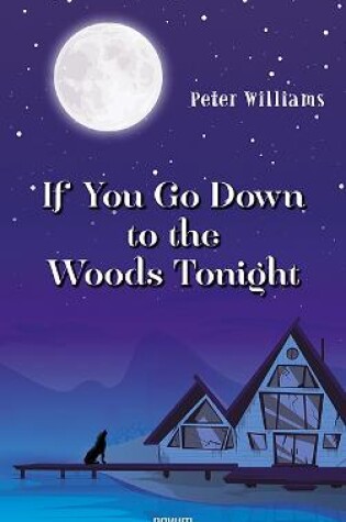 Cover of If You Go Down to the Woods Tonight