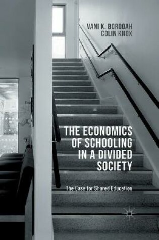 Cover of The Economics of Schooling in a Divided Society