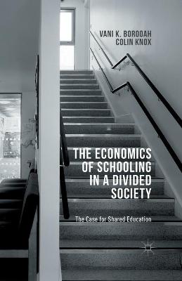 Book cover for The Economics of Schooling in a Divided Society