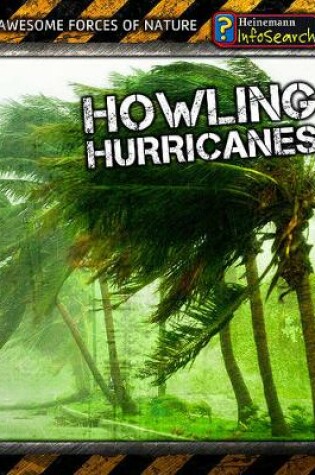 Cover of Awesome Forces of Nature Howling Hurricanes