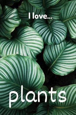 Book cover for I Love Plants