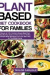 Book cover for Plant Based Diet Cookbook for Families