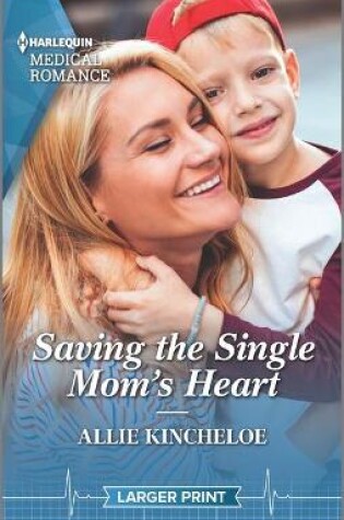 Cover of Saving the Single Mom's Heart