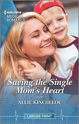 Book cover for Saving the Single Mom's Heart