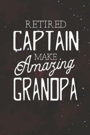 Cover of Retired Captain Make Amazing Grandpa