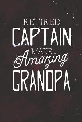 Book cover for Retired Captain Make Amazing Grandpa