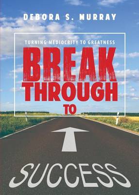 Book cover for Break Through to Success