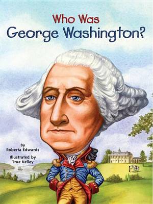 Book cover for Who Was George Washington?