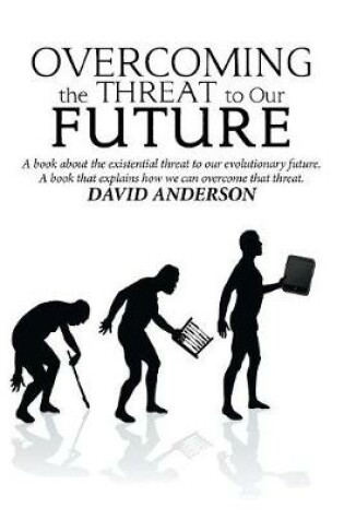 Cover of Overcoming the Threat to Our Future