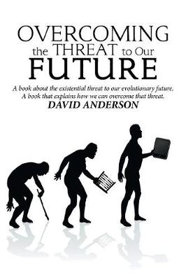Book cover for Overcoming the Threat to Our Future