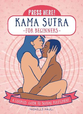 Book cover for Press Here! Kama Sutra for Beginners