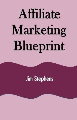 Book cover for Affiliate Marketing Blueprint