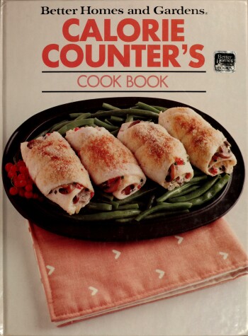 Cover of Better Homes and Gardens Calorie Counter's Cook Book