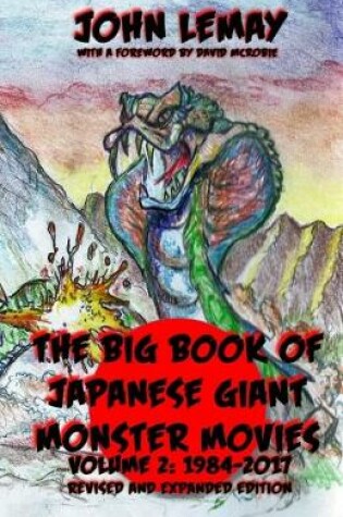 Cover of The Big Book of Japanese Giant Monster Movies Vol 2
