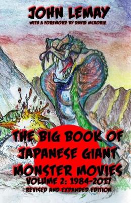 Book cover for The Big Book of Japanese Giant Monster Movies Vol 2