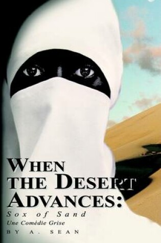 Cover of When the Desert Advances