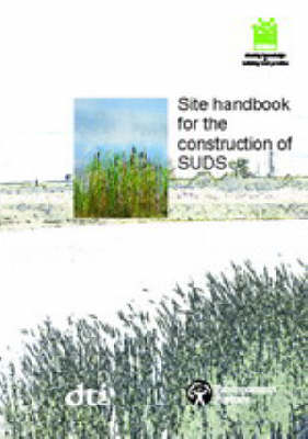 Book cover for Site Handbook for the Construction of SUDS