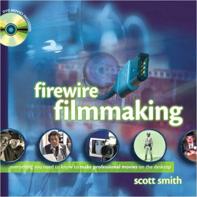 Book cover for FireWire Filmmaking