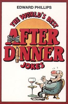 Book cover for The World’s Best After Dinner Jokes