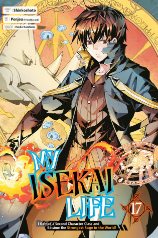 Cover of My Isekai Life 17: I Gained a Second Character Class and Became the Strongest Sage in the World!