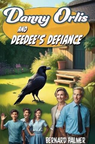 Cover of Danny Orlis and DeeDee's Defiance