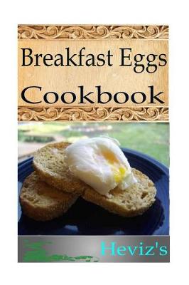 Book cover for Breakfast Eggs Cookbook