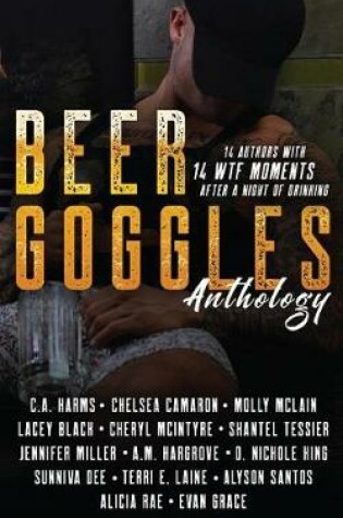Cover of Beer Goggles Anthology
