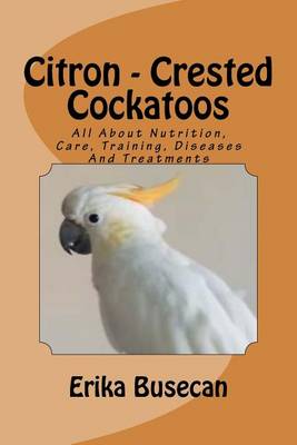 Cover of Citron - Crested Cockatoos