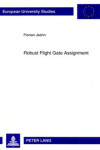 Book cover for Robust Flight Gate Assignment