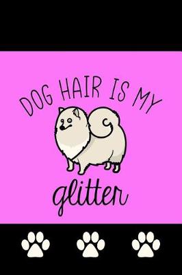 Book cover for Dog Hair Is My Glitter