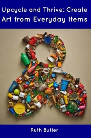 Cover of Upcycle and Thrive