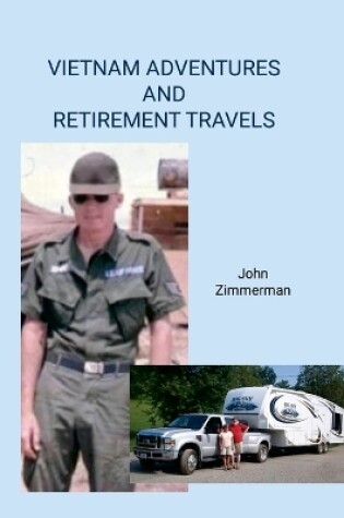 Cover of Vietnam Adventures and Retirement Travels