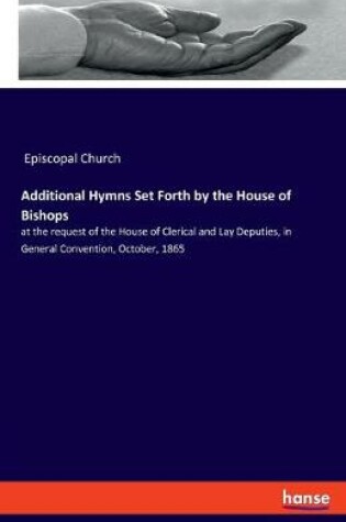Cover of Additional Hymns Set Forth by the House of Bishops