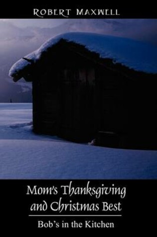 Cover of Mom's Thanksgiving and Christmas Best