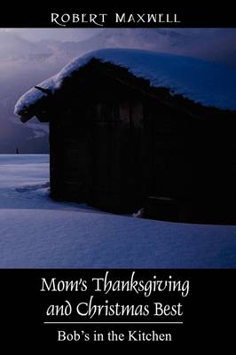 Book cover for Mom's Thanksgiving and Christmas Best