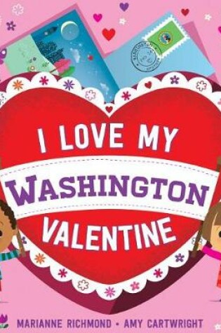 Cover of I Love My Washington Valentine