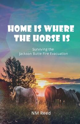Book cover for Home Is Where the Horse Is