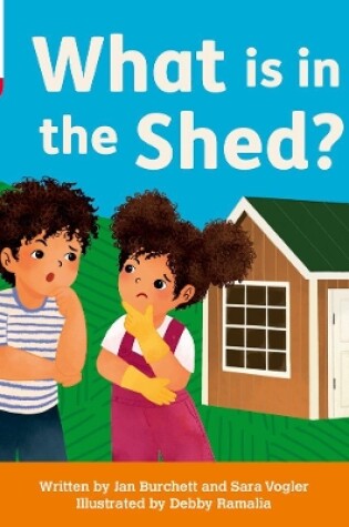 Cover of Oxford Reading Tree: Floppy's Phonics Decoding Practice: Oxford Level 4: What is in the Shed?