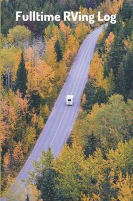 Book cover for Fulltime RVing Log