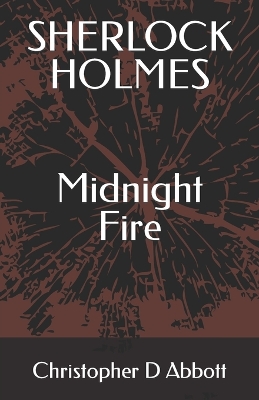 Book cover for SHERLOCK HOLMES Midnight Fire