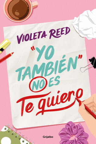 Cover of "Yo también" no es te quiero / "Me Too" Doesn't Mean I Love You